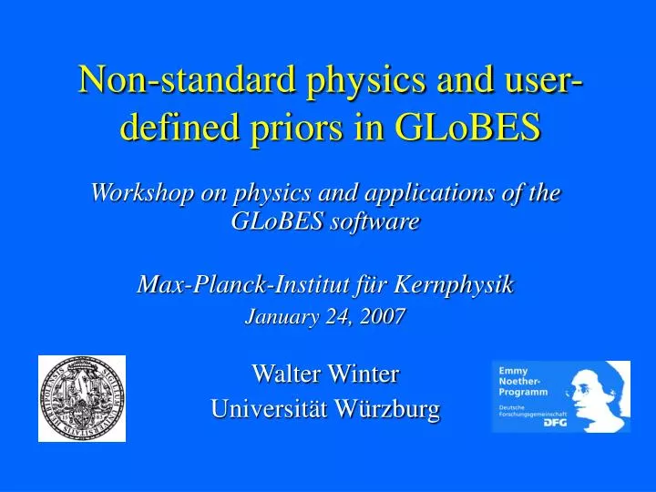 non standard physics and user defined priors in globes