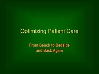 Optimizing Patient Care