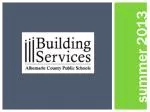 Summer 2013 Building Maintenance and Improvement Initiatives in Schools - slide 1