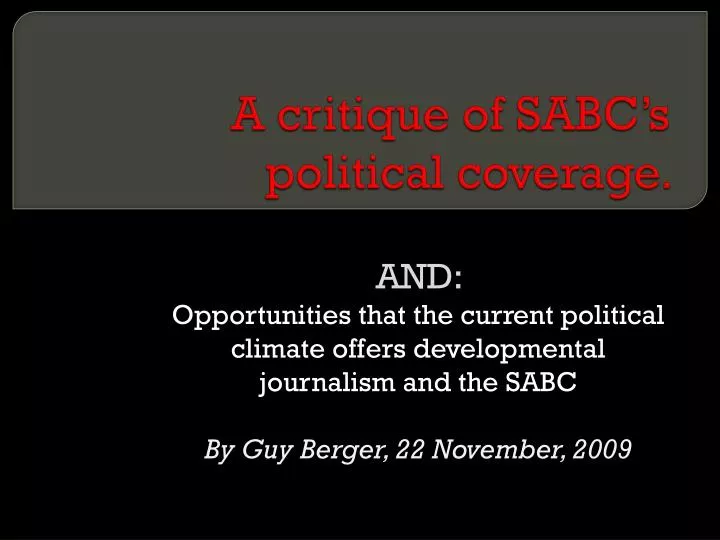 a critique of sabc s political coverage