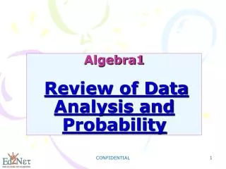 Algebra1 Review of Data Analysis and Probability