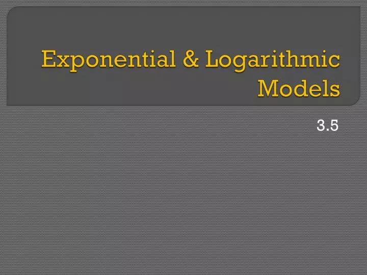 exponential logarithmic models