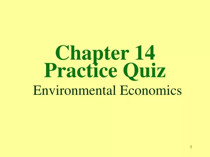 chapter 14 practice quiz environmental economics
