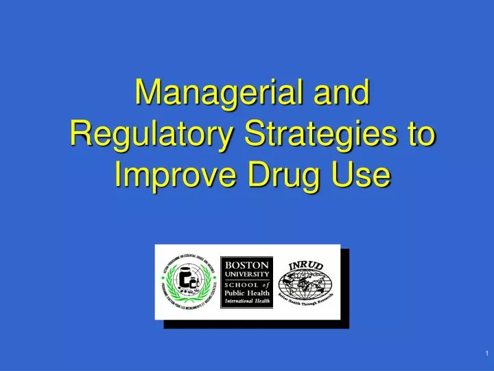 managerial and regulatory strategies to improve drug use
