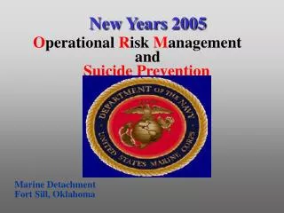 New Years 2005 O perational R isk M anagement and Suicide Prevention