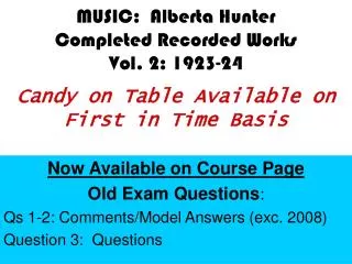 Now Available on Course Page Old Exam Questions : Qs 1-2: Comments/Model Answers (exc. 2008)