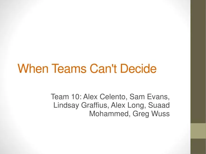 when teams can t decide