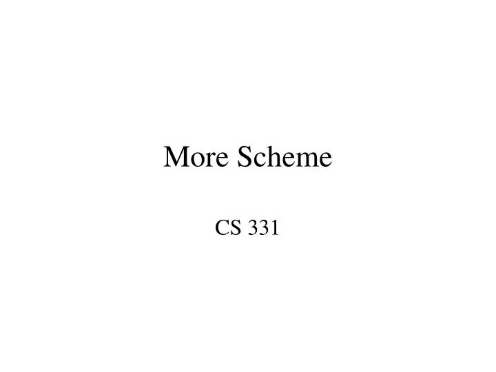 more scheme