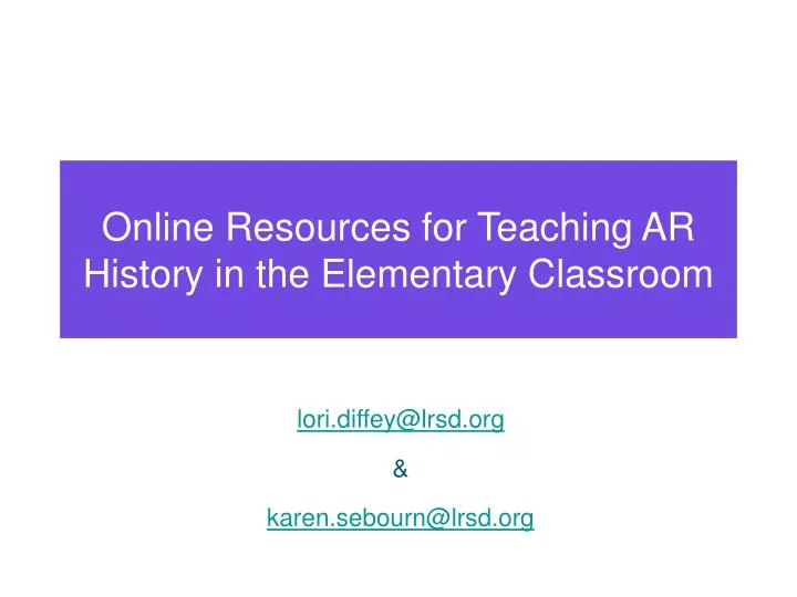 online resources for teaching ar history in the elementary classroom