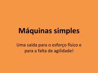 m quinas simples