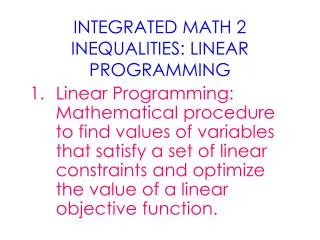 INTEGRATED MATH 2 INEQUALITIES: LINEAR PROGRAMMING
