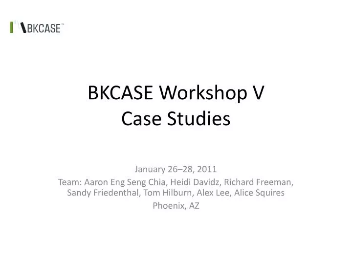 bkcase workshop v case studies