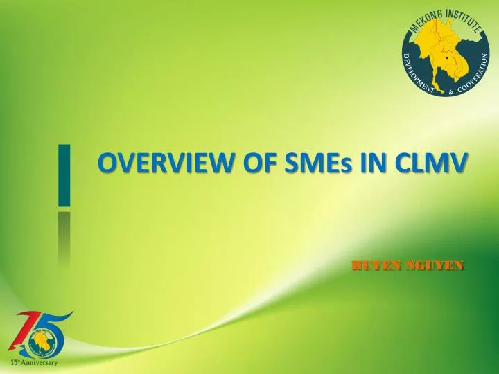 overview of smes in clmv huyen nguyen