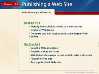 Section 14.1 Identify the technical needs of a Web server Evaluate Web hosts