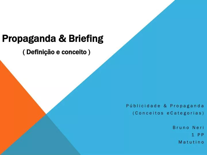 propaganda briefing defini o e conceito