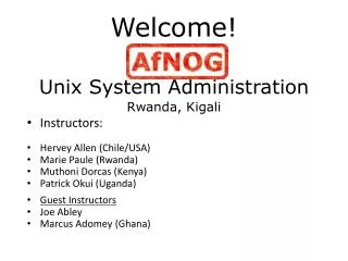 Welcome! Unix System Administration Rwanda, Kigali