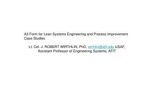 A3 Form for Lean Systems Engineering and Process Improvement Case Studies