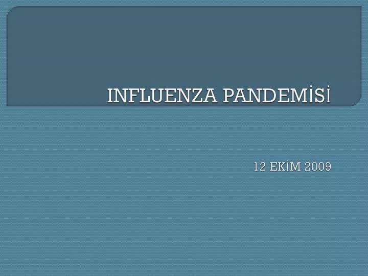 influenza pandem s 12 ek m 2009