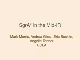 SgrA* in the Mid-IR