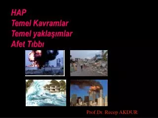 hap temel kavramlar temel yakla mlar afet t bb