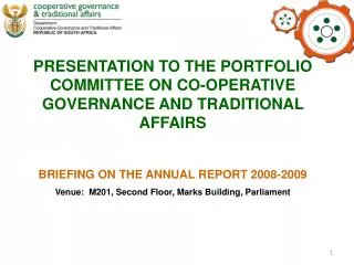 PRESENTATION TO THE PORTFOLIO COMMITTEE ON CO-OPERATIVE GOVERNANCE AND TRADITIONAL AFFAIRS