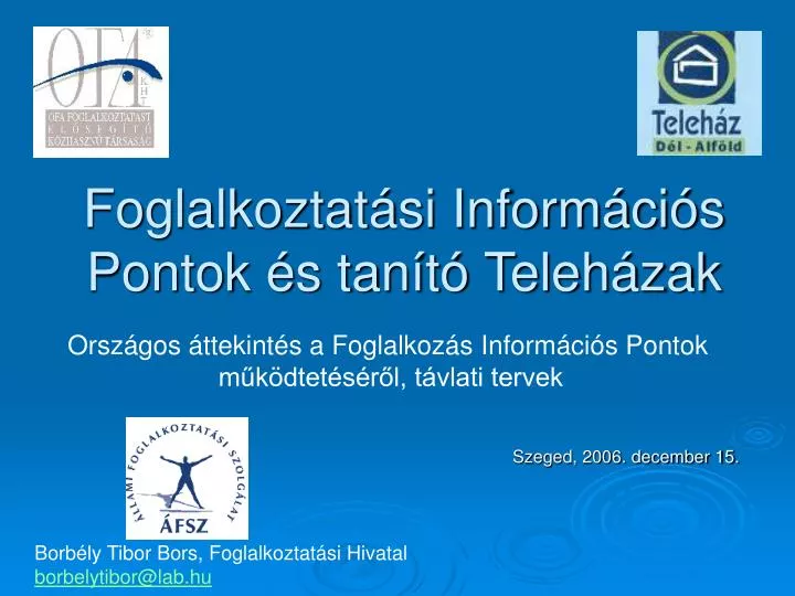 foglalkoztat si inform ci s pontok s tan t teleh zak