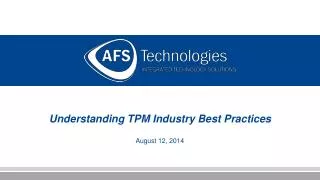 Understanding TPM Industry Best Practices