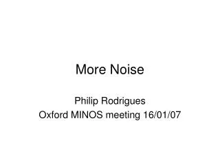 More Noise