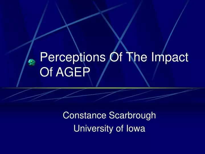 perceptions of the impact of agep