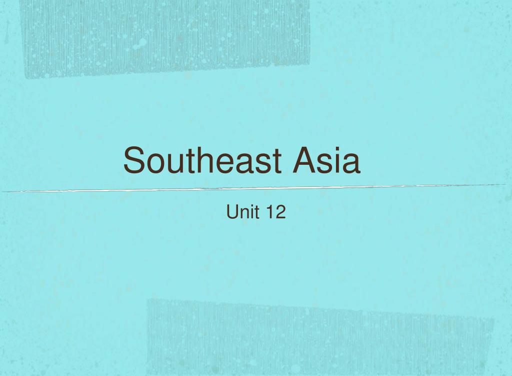 PPT - Southeast Asia PowerPoint Presentation, free download - ID:3931059