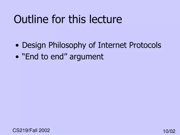 outline for this lecture