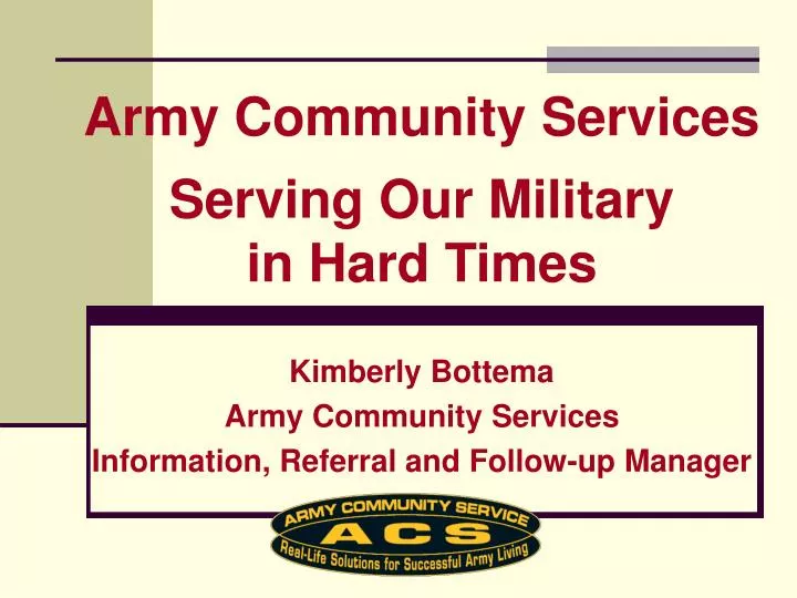 kimberly bottema army community services information referral and follow up manager
