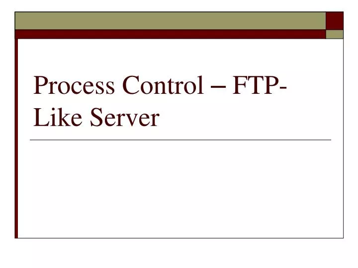 process control ftp like server