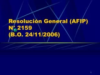 resoluci n general afip n 2159 b o 24 11 2006