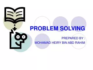 PROBLEM SOLVING