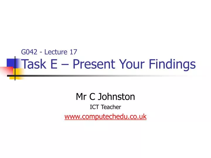 g042 lecture 17 task e present your findings