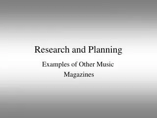 Research and Planning