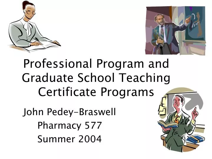 professional program and graduate school teaching certificate programs