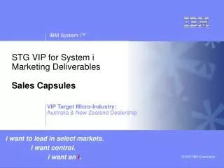 STG VIP for System i Marketing Deliverables Sales Capsules