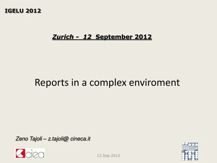 reports in a complex enviroment