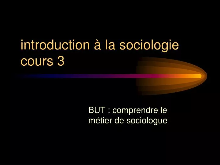 introduction la sociologie cours 3