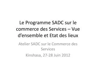le programme sadc sur le commerce des services vue d ensemble et etat des lieux