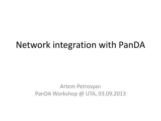 Network integration with PanDA