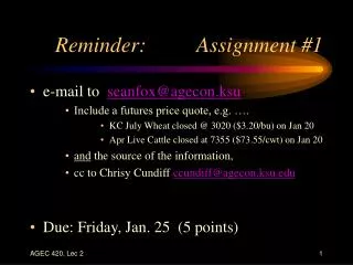 Reminder:		Assignment #1