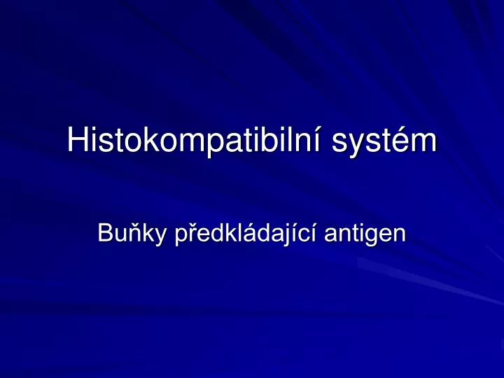 histokompatibiln syst m