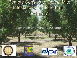 &quot;Remote Sensing to Detect Mite Infestations in Stone Fruit Orchards&quot;