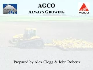 AGCO A LWAYS G ROWING