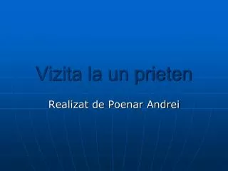 vizita la un prieten