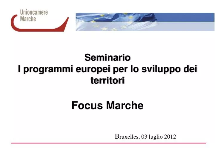 seminario i programmi europei per lo sviluppo dei territori focus marche