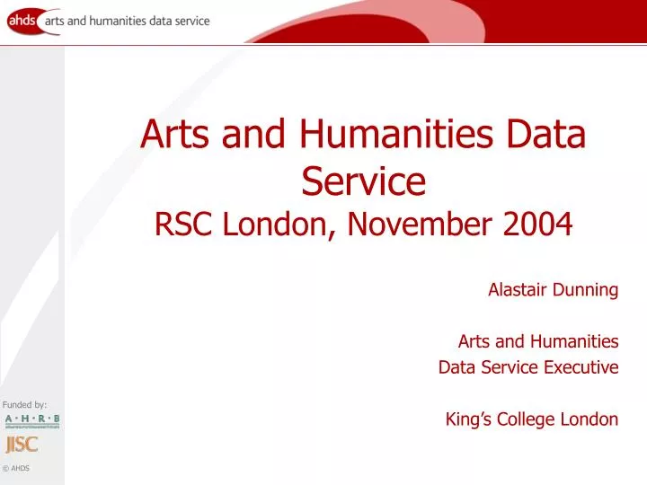 arts and humanities data service rsc london november 2004
